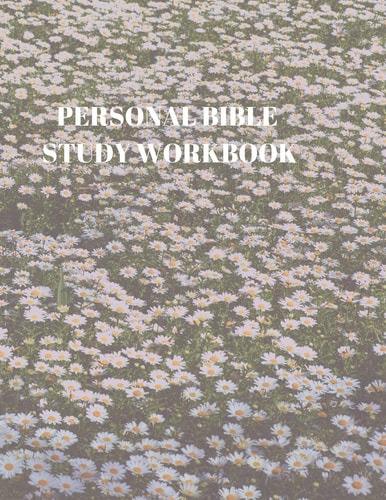 Personal Bible Study Workbook 116 Pages Formated for Scripture and Study!