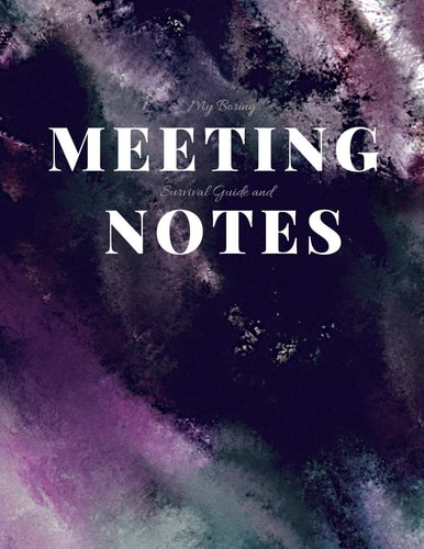 My Boring Meeting Survival Guide and Notes 8. 5x11 Meeting Notebook and Puzzle Book