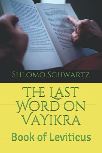 The Last Word on VaYikra Book of Leviticus