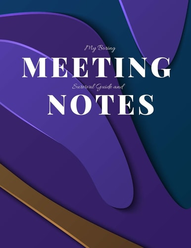 My Boring Meeting Survival Guide and Notes 8. 5x11 Meeting Notebook and Puzzle Book