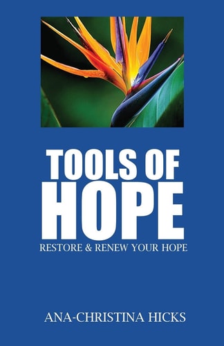 Tools of Hope Restore and Renew Your Hope