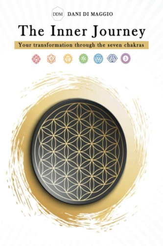 The Inner Journey Your Transformation Through the Seven Chakras