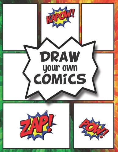 DRAW Your Own COMICS Create Your Own Comics and Cartoons