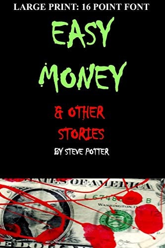 Easy Money and Other Stories Large Type:16 Point Font