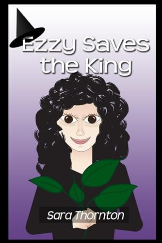 Ezzy Saves the King Sequel to Ezzy and the Golden Crystal