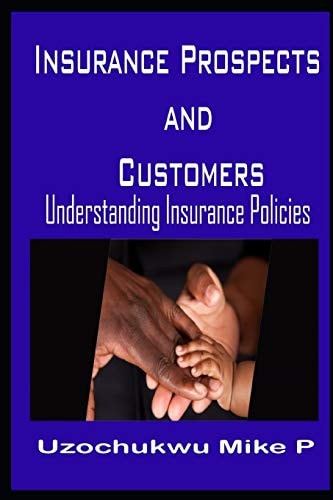 Insurance Prospects and Customers Understanding Insurance Policies