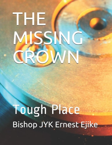 The Missing Crown Tough Place