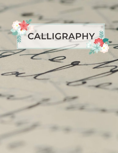 Calligraphy Calligraphy Practice Sheets to Write in - 120 Sheet Pad