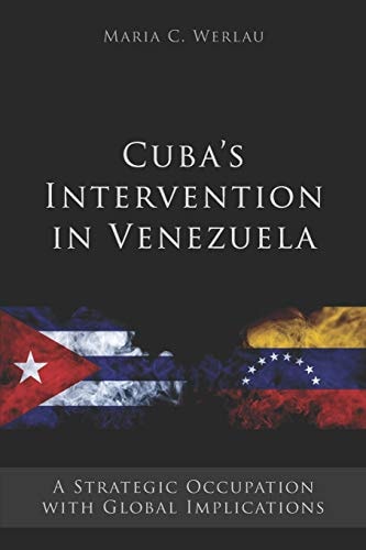 Cuba's Intervention in Venezuela A Strategic Occupation with Global Implications