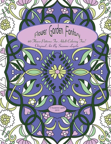 Flower Garden Fantasy Adult Coloring Fun!