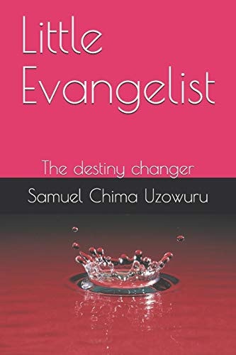 Little Evangelist The Destiny Changer