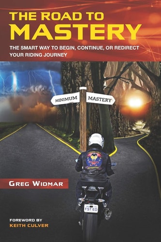 The Road to Mastery The Smart Way to Begin, Continue, Or Redirect Your Riding Journey