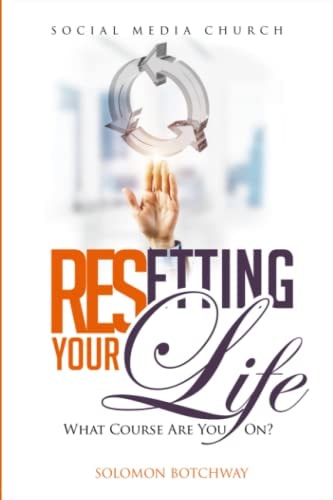 Resetting Your Life What Course Are You On? - Inspired By Dr Myles Munroe