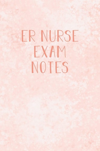 ER Nurse Exam Notes Funny ER Nursing Theme Notebook - Includes: Quotes From My Patients and Coloring Section - Gift For Emergency Room Nursing Students
