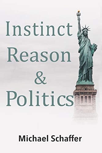 Instinct, Reason and Politics