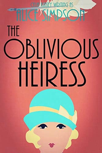 The Oblivious Heiress A Jane Carter Historical Cozy (Book Four)