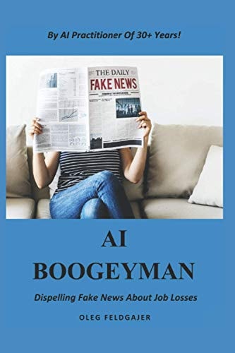 AI Boogeyman Dispelling Fake News About Job Losses