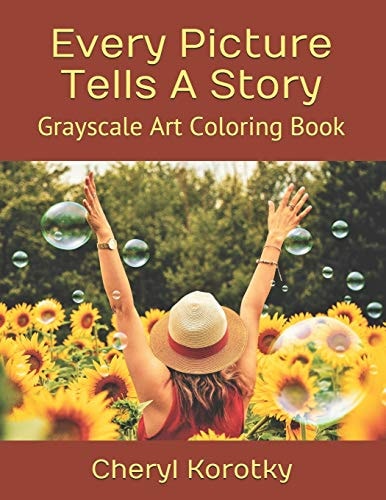 Every Picture Tells a Story Grayscale Art Coloring Book