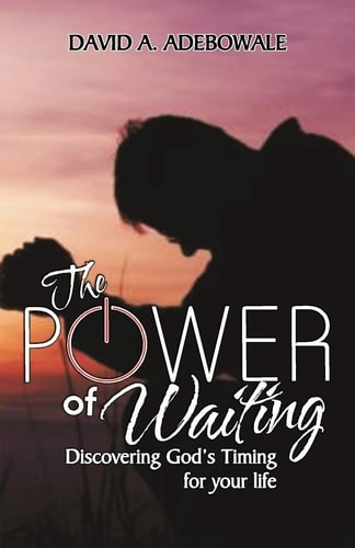 The Power of Waiting Discovering God's Timing for Your Life