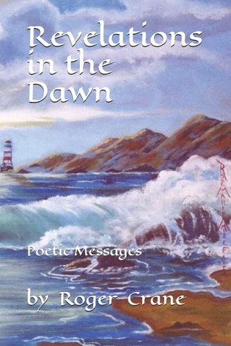 Revelations in the Dawn Poetic Messages