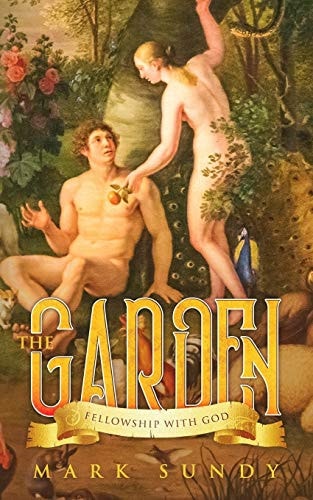 The Garden Fellowship With God