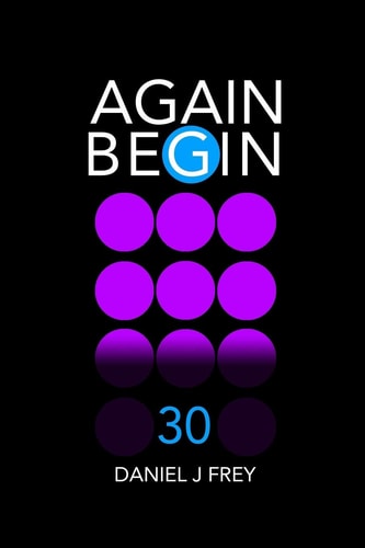Again Begin 30 Toby Come Home