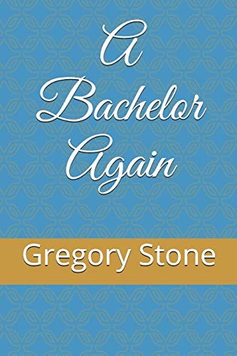 A Bachelor Again