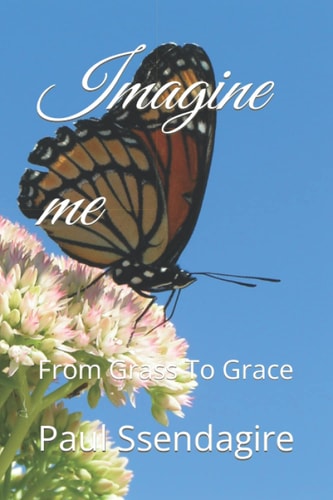 Imagine Me From Grass To Grace