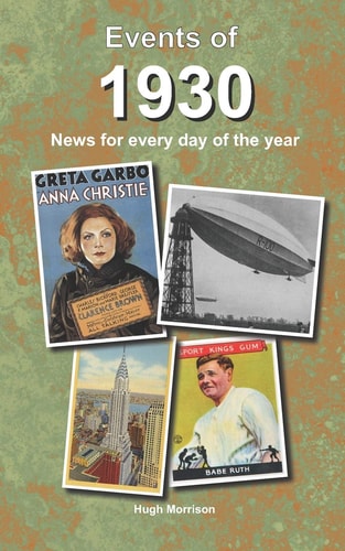 Events Of 1930 News for Every Day of the Year