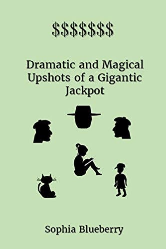 Dramatic and Magical Upshots of a Gigantic Jackpot