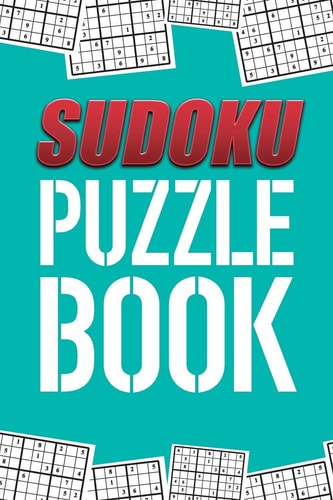 Sudoku Puzzle Book Best Sudoku Puzzle to Spend Time Being a Sudoku Master. Best Gift Idea for Your Mom and Dad.