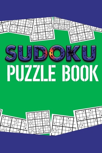 Sudoku Puzzle Book Best Sudoku Puzzle to Spend Time Being a Sudoku Master. Best Gift Idea for Your Mom and Dad.