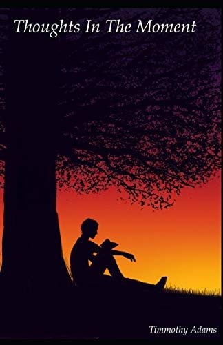 Thoughts in The Moment