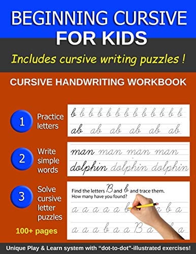Beginning Cursive for Kids Cursive Handwriting Book for Beginners; More Than 100 Pages, Including Handwriting Puzzles