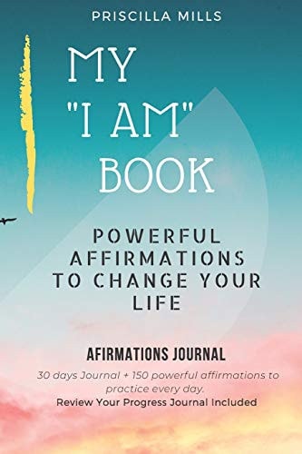 My I AM Book Powerful Affirmations To Change Your Life