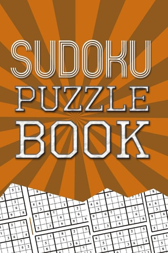 Sudoku Puzzle Book Best Sudoku Puzzle to Spend Time Being a Sudoku Master. Best Gift Idea for Your Mom and Dad.