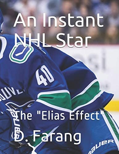 An Instant NHL Star The "Elias Effect"