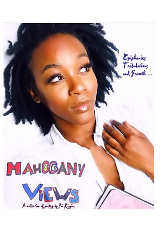 Mahogany Views Epiphanies, Tribulations, and Growth. .