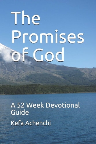 The Promises of God A 52 Week Devotional Guide