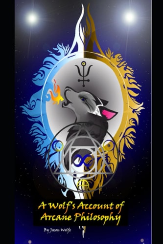 A Wolf's Account of Arcane Philosophy