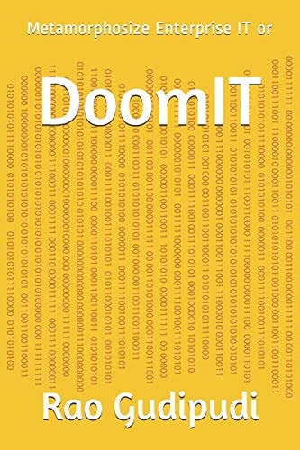 DoomIT Metamorphosize Enterprise IT Or