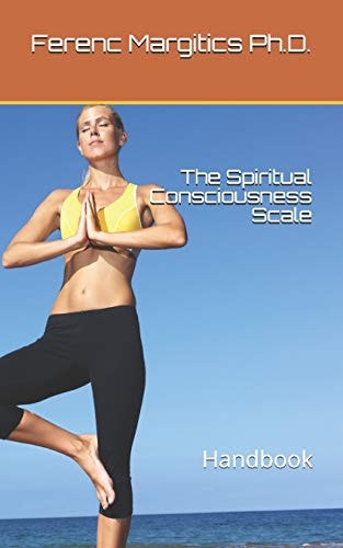 The Spiritual Consciousness Scale Handbook