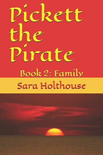 Pickett the Pirate Book 2: Family