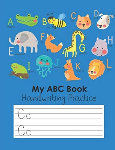 My ABC Book Handwriting Practice Workbook for Preschool, Kindergarten Or 1st Grade Kids to Practice Tracing Letters of the Alphabet Gift for Animal Lovers 7. 44 X 9. 69 in 64 Pages