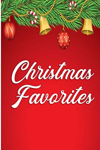 Christmas Favorites A Collection of Holiday Recipes