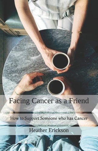 Facing Cancer As a Friend How to Support Someone Who Has Cancer