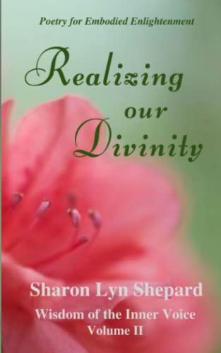 Realizing Our Divinity, Wisdom of the Inner Voice Volume II