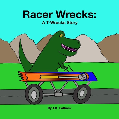 Racer Wrecks A T-Wrecks Story