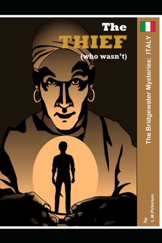 The Thief Who Wasn't The Bridgewater Mysteries: Italy