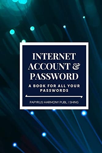 Internet Account And Password A Book For All Your Passwords 6x9 120 Pages